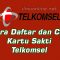 Cara Daftar Kartu Sakti Dan Cara Cek Kartu Sakti Telkomsel