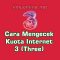 cara mengecek kuota internet 3 three