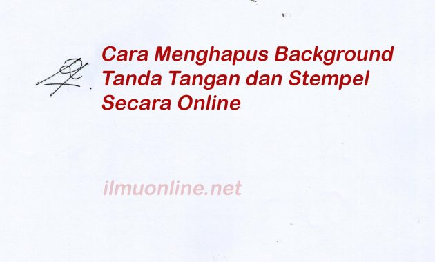 Cara Menghapus Background Tanda Tangan dan Stempel Secara Online
